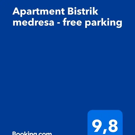 Bistrik Medresa - Free Parking